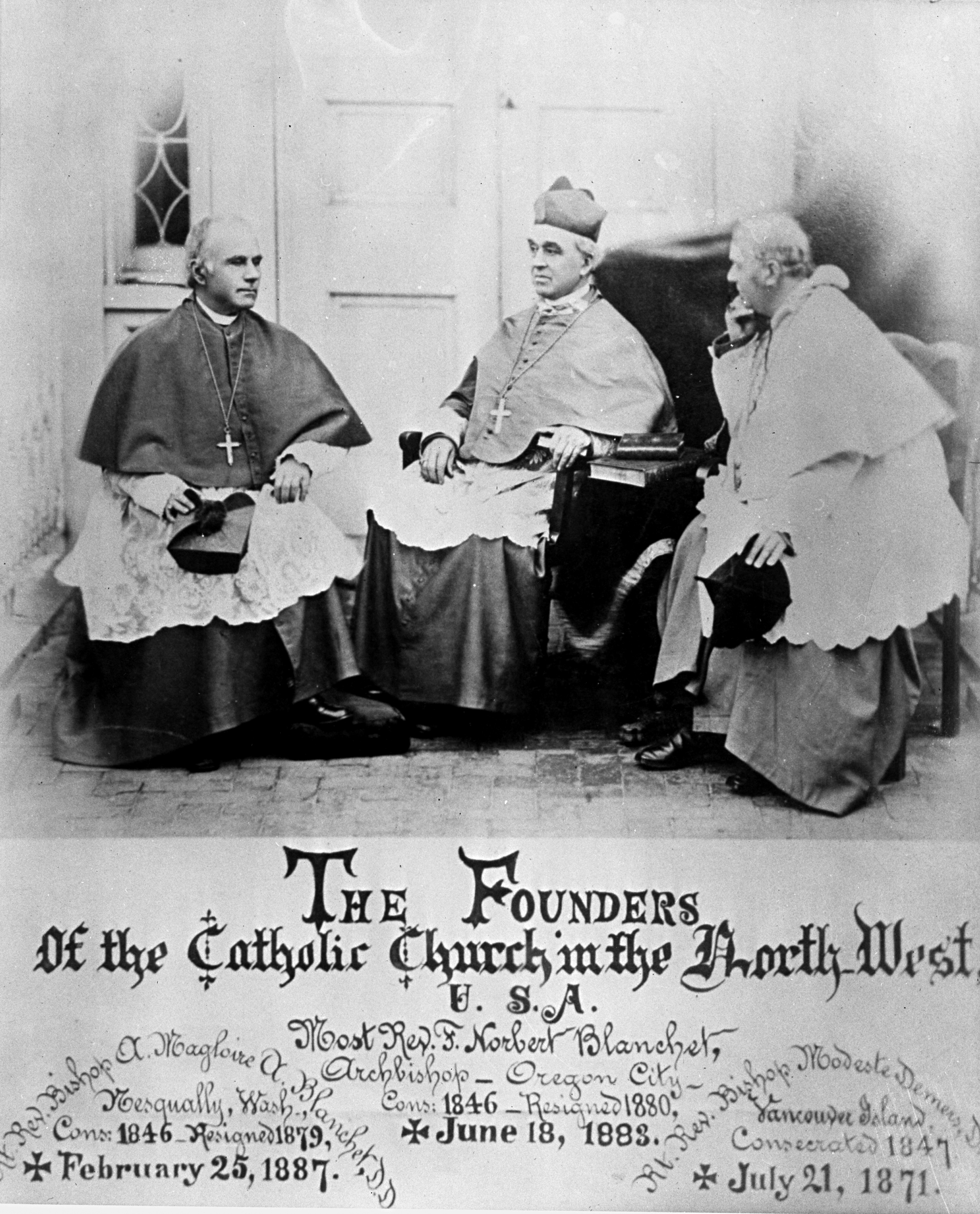 Founders of the Catholic Church in the Northwest (l to r): Bishop Magloire Blanchet, Archibishop Norbert Blanchet, Bishop M. Demers, 1838.